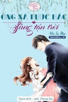 Ông Xã Phúc Hắc: Sủng Tận Trời (1)