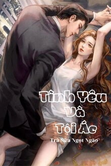 Tình Yêu Và Tội Ác (1)