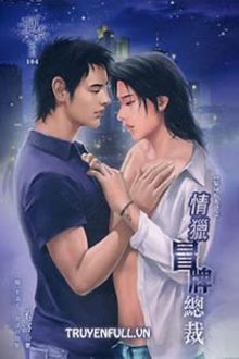 Tình Săn Giả Tổng Tài (1)