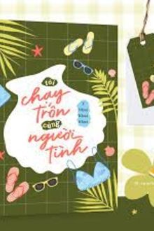 Tôi Chạy Trốn Cùng Người Tình (1)