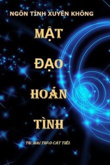 Mật Đạo Hoán Tình (1)